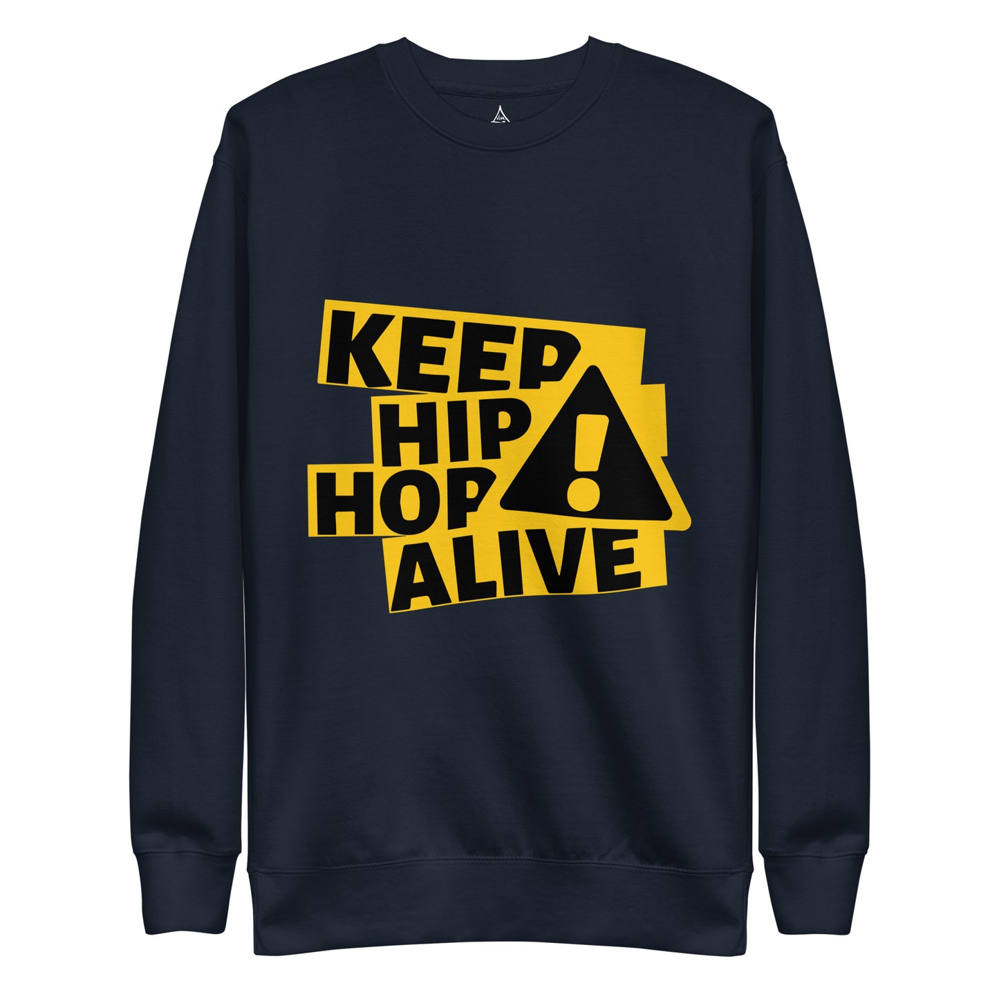 "Keep Hip Hop Alive" Premium Sweatshirt